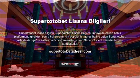 Supertotobet Lisans Bilgileri