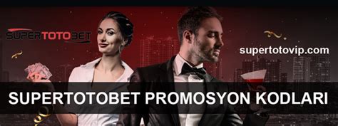 Supertotobet Promosyon Kodu